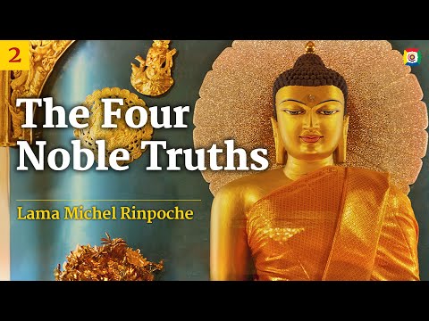 2/2 The Four Noble Truths with Lama Michel Rinpoche - LIVE TRANSLATION