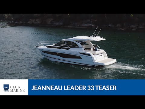 Jeanneau Leader 33 Teaser | Club Marine TV