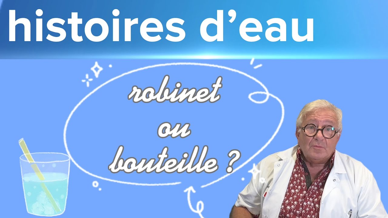 eau du robinet, eau en bouteilles et santé