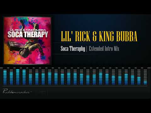 Lil' Rick & King Bubba - Soca Therapy "Entended Intro Mix" (Cropover 2024)
