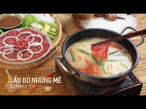 Lẩu Bò Nhúng Mẻ - Cách Làm Tại Nhà Đổi Vị Cuối Tuần | Cooky TV