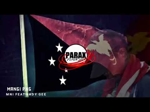 Mangi PNG - MNI feat. Lady Gee(2020 Official Audio) [Parax Miiusik Share]
