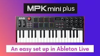 Video thumbnail for How to Setup the AKAI MPK MINI PLUS in Ableton Live: an Easy Guide by Push Patterns