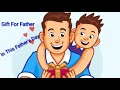 Gift For Father Father S Day Special Animated Story Of Dad Free Audio