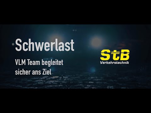 StB Verkehrstechnik GmbH - Schwerlast II VLM-Team begleitet sicher ans Ziel