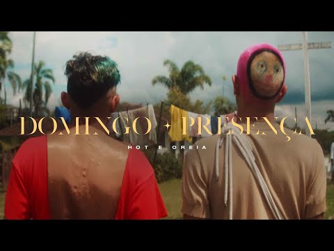 Hot e Oreia - Domingo l Presença