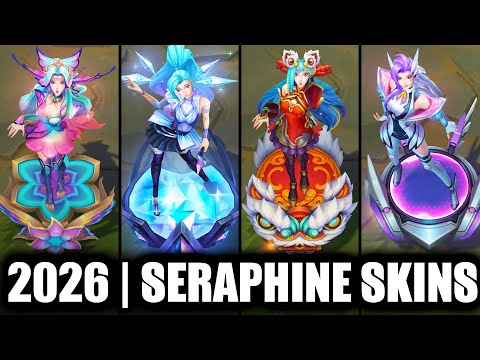 ALL SERAPHINE SKINS SPOTLIGHT 2026 | League of Legends
