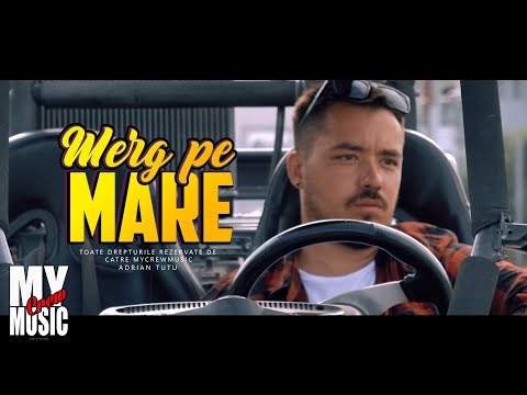 Adrian Tutu - Merg pe MARE (Oficial Video)