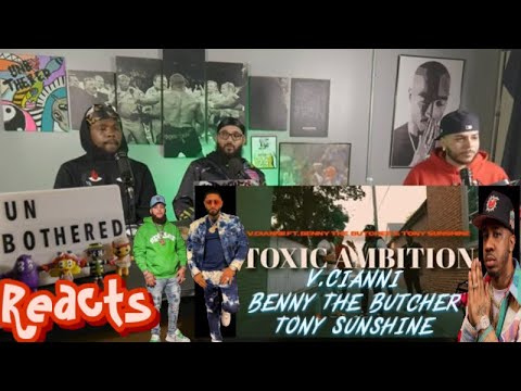 Unbothered Reacts | Toxic Ambition - V.Ciannii, Benny The Butcher, & Tony Sunshine (Substance Album)