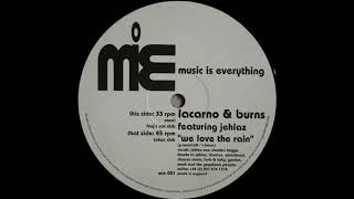 Lacarno & Burns  -  We Love The Rain (Tokyo Dub)