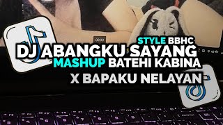 Download lagu DJ ABANGKU SAYANG X BATEHI KABINA X BAPAKU NELAYAN STYLE BBHC GAMELAN VIRAL TIKTOK YOVA FVNKY mp3 Download lagu DJ ABANGKU SAYANG X BATEHI KABINA X BAPAKU NELAYAN STYLE BBHC GAMELAN VIRAL TIKTOK YOVA FVNKY mp3