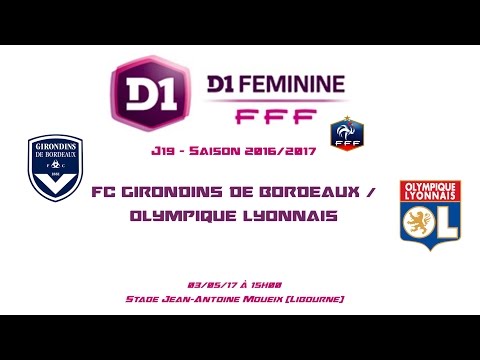 D1F - 2016/2017 - J19 - FCG Bordeaux / OL 03-05-17 - Le Live