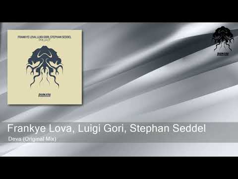 Frankye Lova, Luigi Gori, Stephan Seddel - Deva (Original Mix) [Bonzai Progressive]