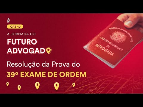 Resolução da Prova do 39º Exame de Ordem