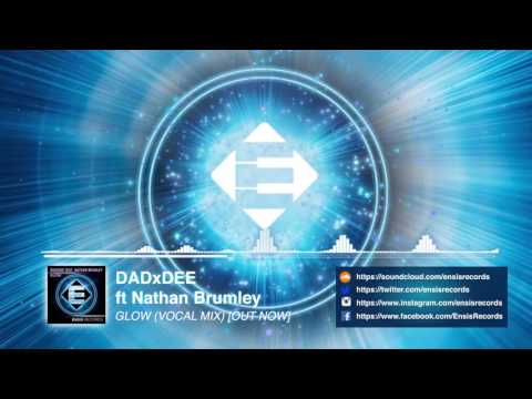 DADxDEE feat. Nathan Brumley - Glow (Original Mix)[OUT NOW]