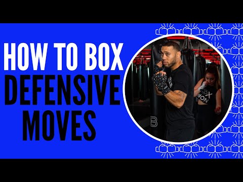 HOW TO BOX: Defensive Moves