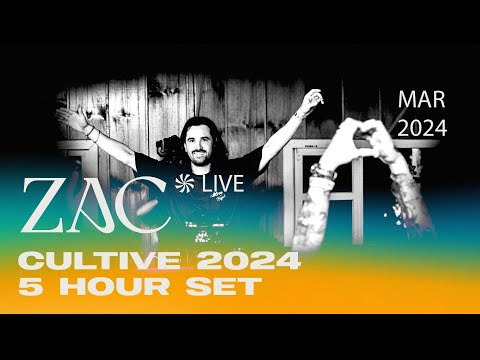 ZAC @ Cultive (MAR 2024) | 5 Hour Extended Mix | 4K [Progressive House / Melodic Techno DJ Long Set]