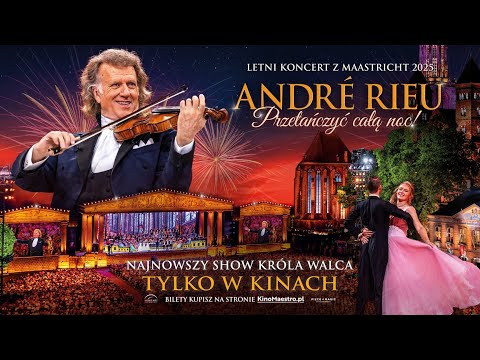 Trailer filmu André Rieu. Przetańczyć całą noc!