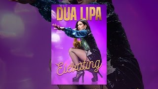 Dua Lipa: Elevating