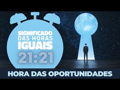 Vídeo: Horas iguais 21:21: significado e interpretações