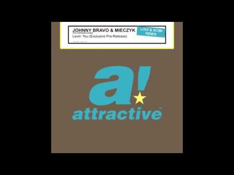 Johnny Bravo & Mieczyk feat. Stephanie - Lovin' You (Loui & Scibi Remix)