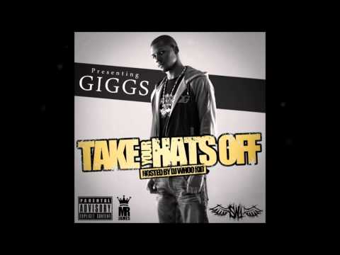 Giggs - F*** A Rap Song (Ft. Dot'm)  NEW From Take Your Hats Off Mixtape 2011 (1080p HD!)