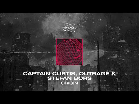 Captain Curtis, OUTRAGE & Stefan Bors - Origin [FREE DOWNLOAD]