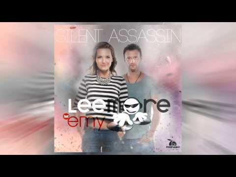 LEE MORE feat. EMY- Silent Assassin (Radio Edit) [Official]