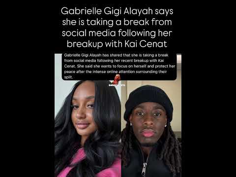 Gabrielle “Gigi” Alayah says she is taking a break from social media after her split with Kai Cenat