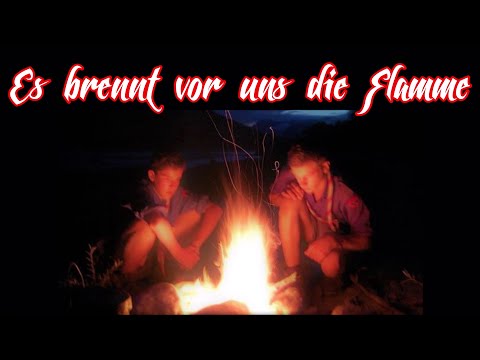Es brennt vor uns die Flamme  - Fahrtenlied/German Youth Movement Song + English Translation