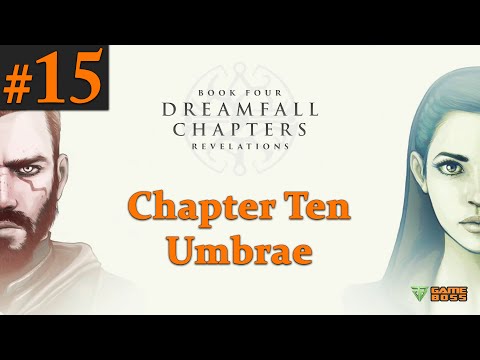 Dreamfall Chapters Gameplay Walkthrough Part 15 (Book 4 - Chapter 10) - No Commentary (PC)