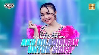 Download lagu Tasya Rosmala ft Ageng Music - Aku Dilahirkan Untuk Siapa ( Live Music) mp3