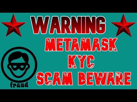 MetaMask KYC Scam BEWARE