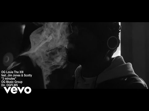 OG Louie The XIII - 2 Minutes (Official Video) ft. Jim Jones, Scotty