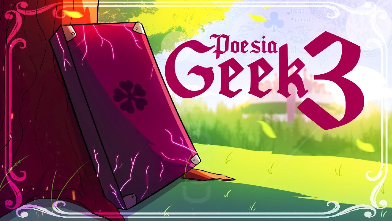 Poesia Geek #3 - Magia - SecondTime, PeJota, VMZ, Tauz, Rodrigo Zin, oNinho, Lylo, JKZ, Lex e Akashi