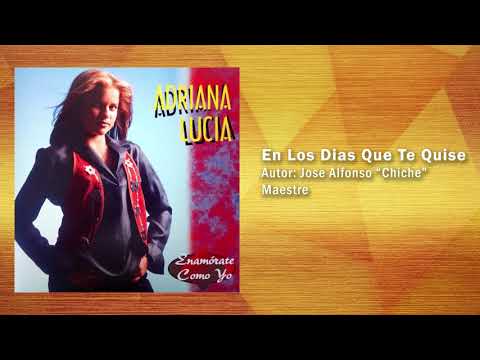 En Los Días Que Te Quise – Adriana Lucía | Vallenato Romántico - Audio
