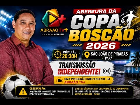 15/Maio | Abertura da Copa Boscão 2026 | Uma produção Independentemente.