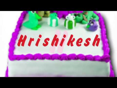 Happy Birthday Hrishikesh