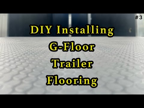 DIY Ultimate Trailer Flooring Install Featuring G-Floor Small Coin Laminate Ultimate Trailer Build