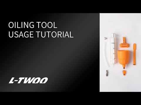 LTWOO Oiling Tool - Usage Tutorial