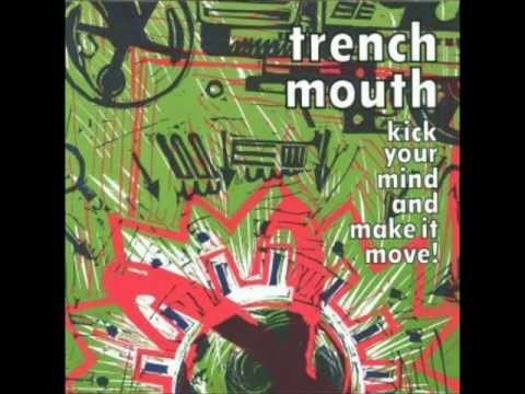 Trenchmouth - Making Money For The Freak Machines