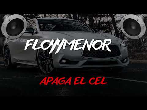 FloyyMenor - Apaga el Cel (BASS BOOSTED)