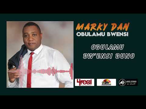 Marky Dan - Obulamu Bw'ensi