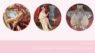 Vintage Burlesque and Stage Costumes: With Missy Malone