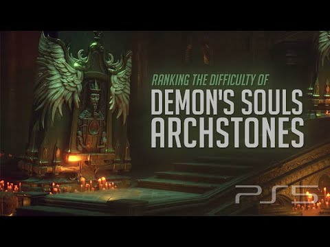 Ranking the Demon's Souls Archstones From Easiest to Hardest (PS5 Remake)