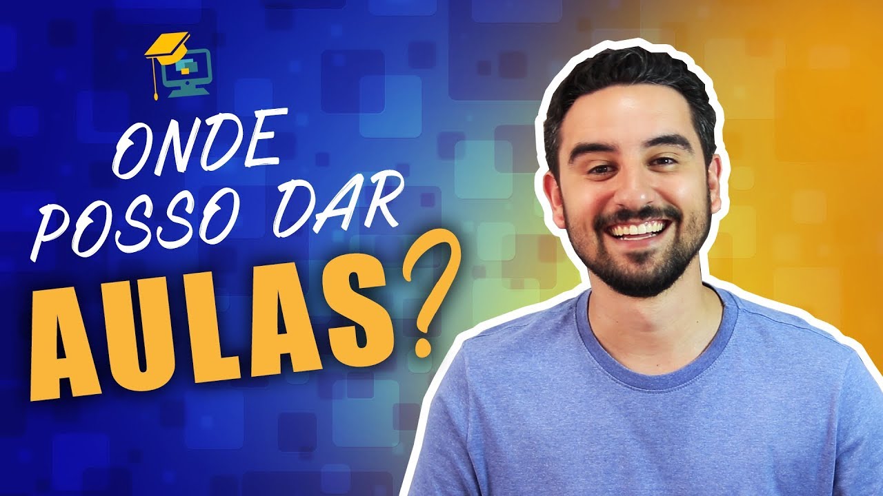 ONDE posso DAR AULAS PARTICULARES