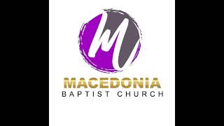 Macedonia Baptist Church of Macon Live Stream