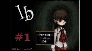 【ib】【ホラゲ実況】１フロア１驚かせのビビりに厳しいホラーゲーム　part１