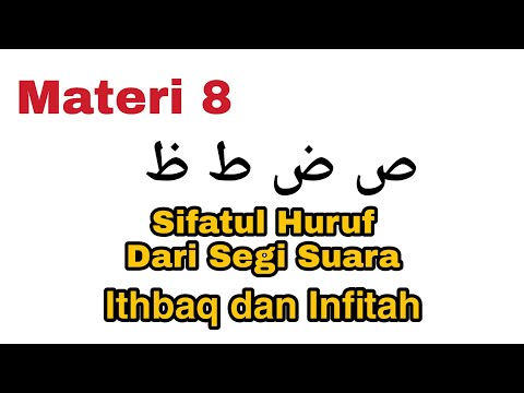 Episode 8. Sifat Huruf Ithbaq dan Infitah ( Dari Segi Suara ) | Tajwid Pemula