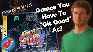 (Discussion) Video Games You Have to Git Good at to Get the Most Out Of - Retro Bird